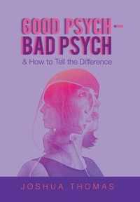 Good Psych - Bad Psych