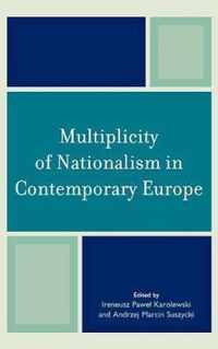 Multiplicity of Nationalism in Contemporary Europe