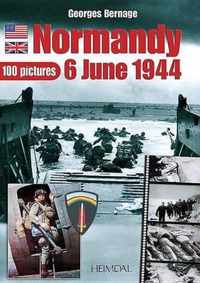 Normandie 6 Juin 1944 - 100 Pictures