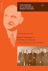 Robert Schuman Et Les P res de l'Europe