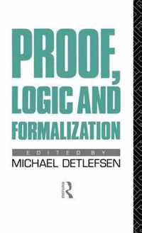 Proof, Logic and Formalization