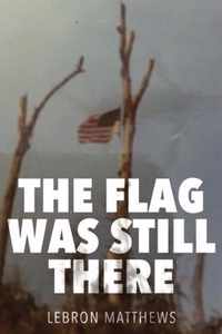 The Flag Was Still There