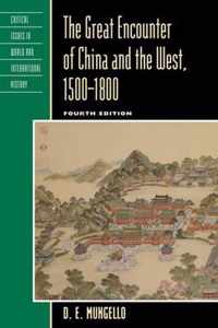 The Great Encounter of China and the West, 1500-1800