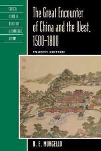 The Great Encounter of China and the West, 1500-1800