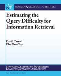 Estimating the Query Difficulty for Information Retrieval