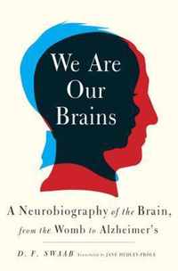 We Are Our Brains