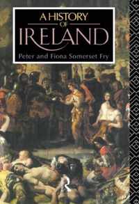 A History of Ireland: From the Earliest Times to 1922