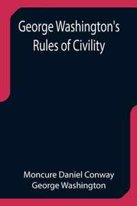 George Washington's Rules of Civility