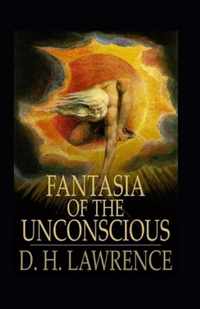 Fantasia of the Unconscious Annotated