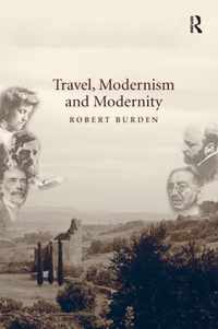 Travel, Modernism and Modernity