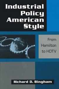 Industrial Policy American-style: From Hamilton to HDTV