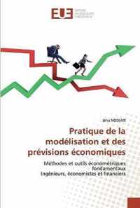 Pratique de la modelisation et des previsions economiques