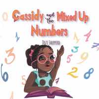 Cassidy and the Mixed Up Numbers