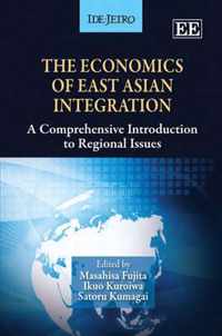 The Economics of East Asian Integration