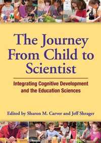 The Journey from Child to Scientist
