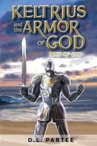 Keltrius and the armor of God