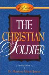 The Christian Soldier: An Exposition of Ephesians 6