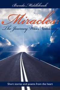 Miracles: The Journey Was Necessary