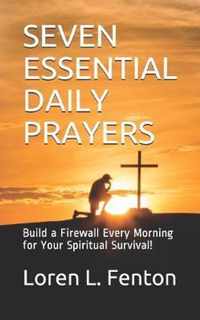 Seven Essential Daily Prayers