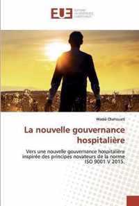 La nouvelle gouvernance hospitaliere