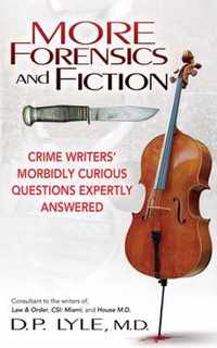 More Forensics and Fiction