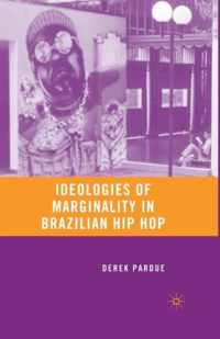 Ideologies of Marginality in Brazilian Hip Hop