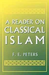 A Reader on Classical Islam