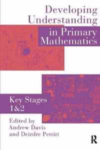 Developing Understanding In Primary Mathematics