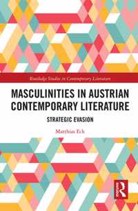 Masculinities in Austrian Contemporary Literature