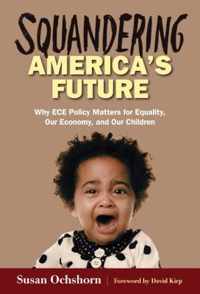 Squandering America's Future