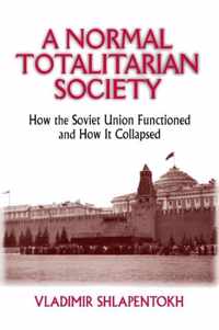 A Normal Totalitarian Society