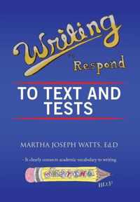 Writing to Respond to Text and Tests