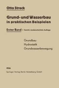 Grund- und Wasserbau in praktischen Beispielen