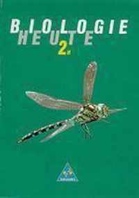 Biologie heute 7/9. Schülerband. 2 H. Berlin, Bremen, Hamburg, Niedersachsen, Schleswig-Holstein