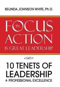 Focus in Action Is Great Leadership