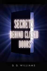 Secrets Behind Closed Doors