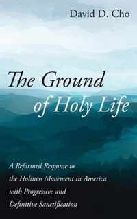 The Ground of Holy Life