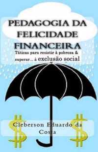 Pedagogia da Felicidade Financeira