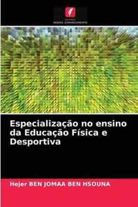 Especializacao no ensino da Educacao Fisica e Desportiva