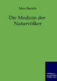 Die Medizin der Naturvölker