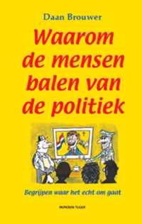 Waarom de mensen balen van de politiek