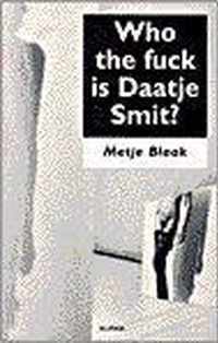 Who the fuck is daatje smit