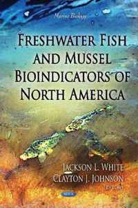 Freshwater Fish & Mussel Bioindicators of North America