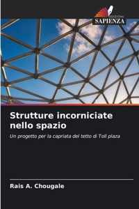 Strutture incorniciate nello spazio