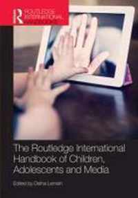 The Routledge International Handbook of Children, Adolescents and Media