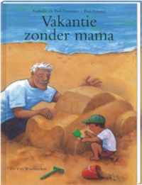 Vakantie Zonder Mama