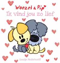 Woezel & Pip  -   Ik vind jou zo lief