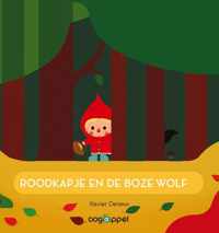 Roodkapje en de boze wolf - Xavier Deneux - Paperback (9789002258800)