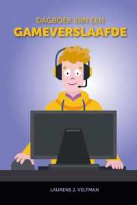 Dagboek van een gameverslaafde - Laurens J. Veltman - Paperback (9789464377125)