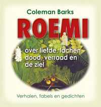 Roemi over liefde, lachen, dood, verraad en de ziel